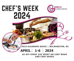 Chefs Week at Greg's Uniforms, April 1-6, 2024, $5 off every $25 spent on chefwear & chef shoes