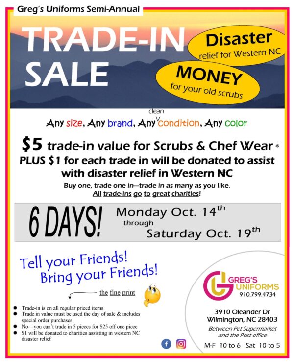 Fall Trade-in Sale at Greg's Uniforms Oct 14-19; $5 Trade-in Value toward new item plus $1 to WNC Disaster Relief for each trade-in item